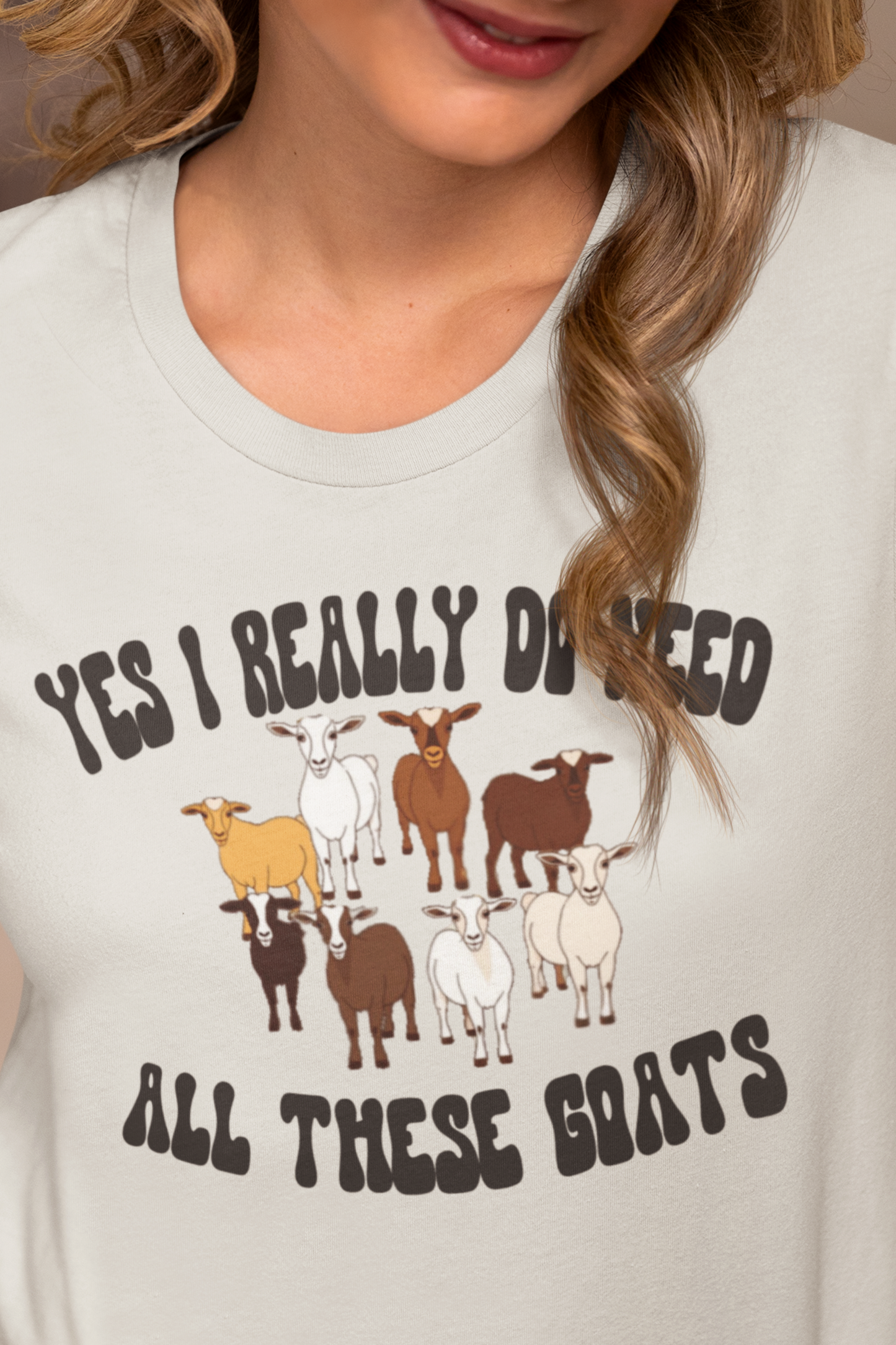 Yes I Really Do Need All These Goats, Goat Shirt, Goat Lady Shirt, Goat lover Really do need all these Goats Farm Shirt, Farm Animal Shirt, Save The Goats Shirt, Goat Lover Shirt