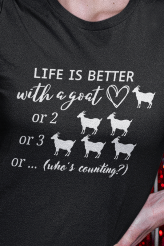 Life is Better with a Goat Short Sleeve T-Shirt, Goat Shirt, Funny Goat Shirt, Goat Gifts, Farm Shirt, Goat Tees, Farm Tees, Funny Farm Tees