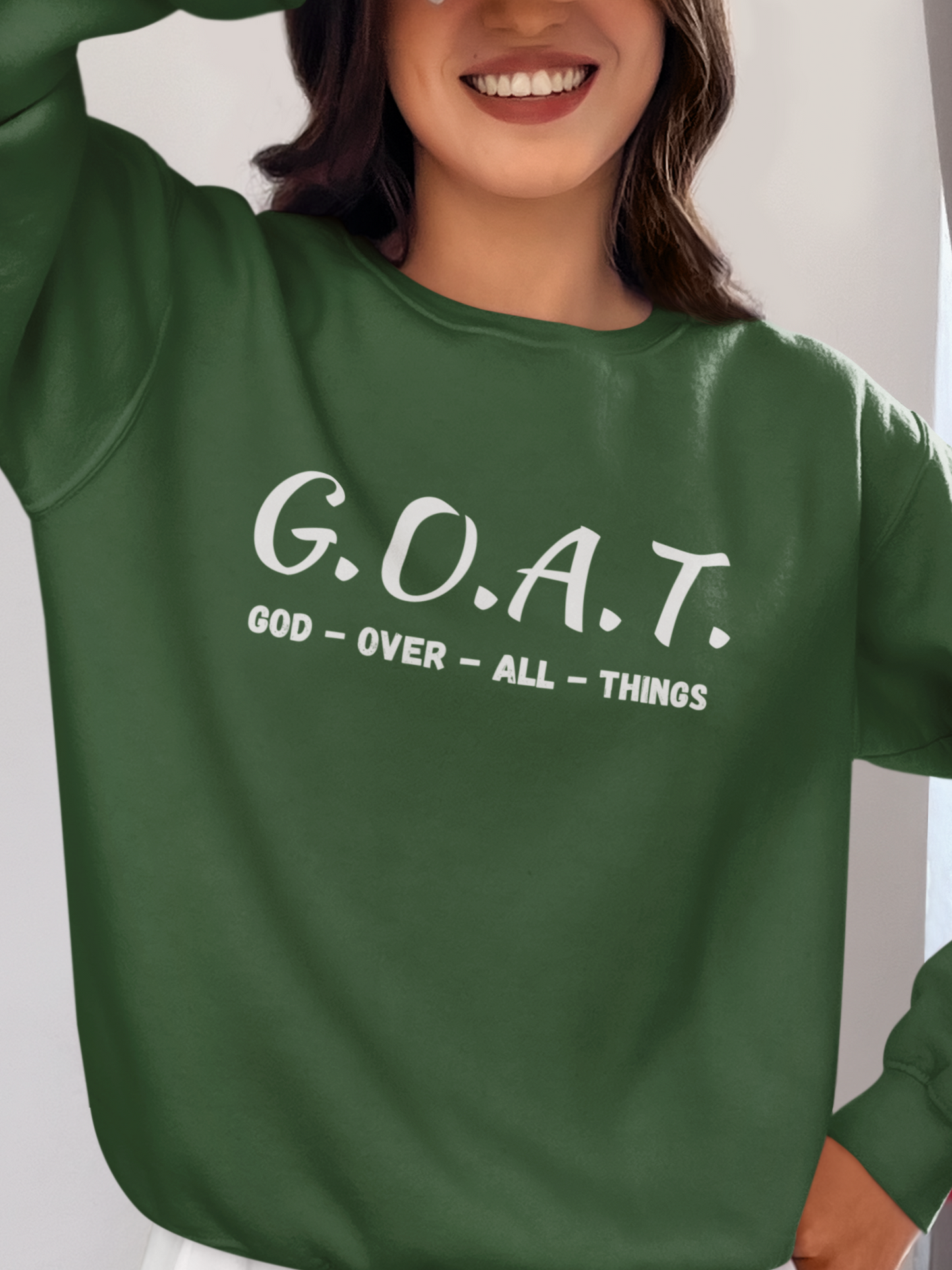 GOAT God Over All Things Inspirational Christian Sweatshirt