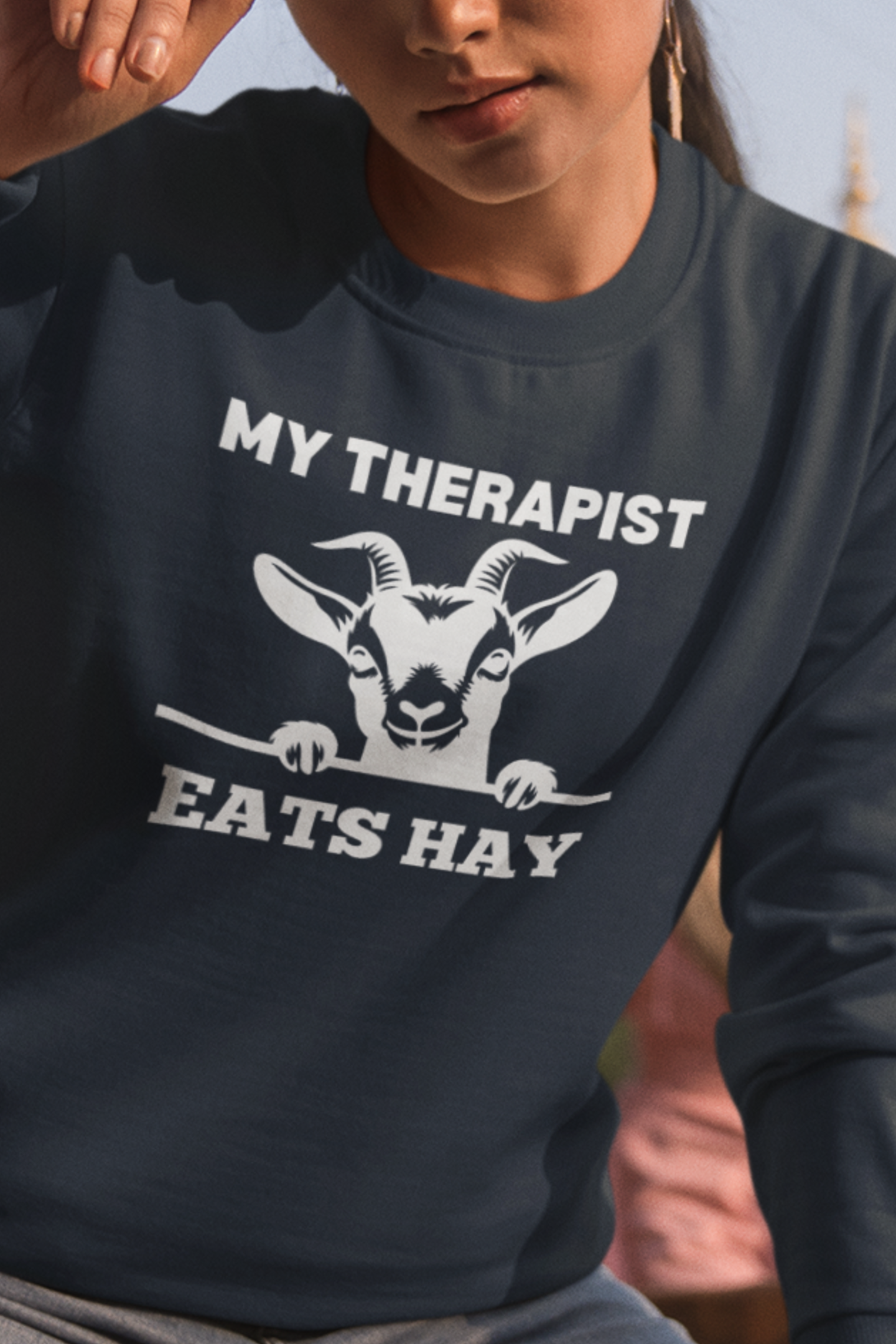 My Therapist Eats Hay Womens' Goat Sweatshirt, Goat Shirt, Funny Goat Tee, Goat Lover Gift, Funny Goat Lover Tee, Cute Goat Gift T-shirt